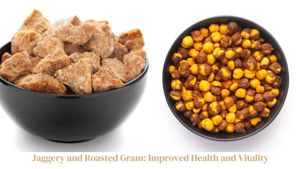 jaggery and gram benefits